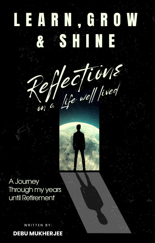 Learn, Grow & Shine. Reflections on a life well lived