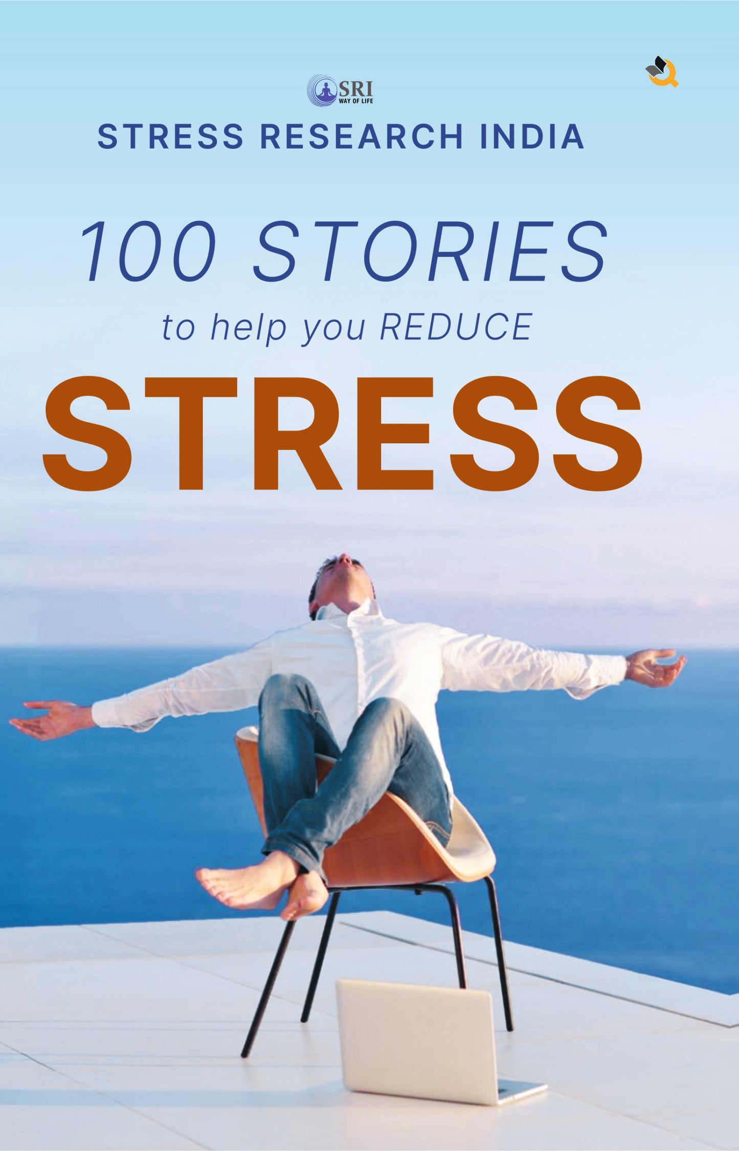 100 STORIES TO REDUCE STRESS - 'Simple Insights For a Calmer Life"