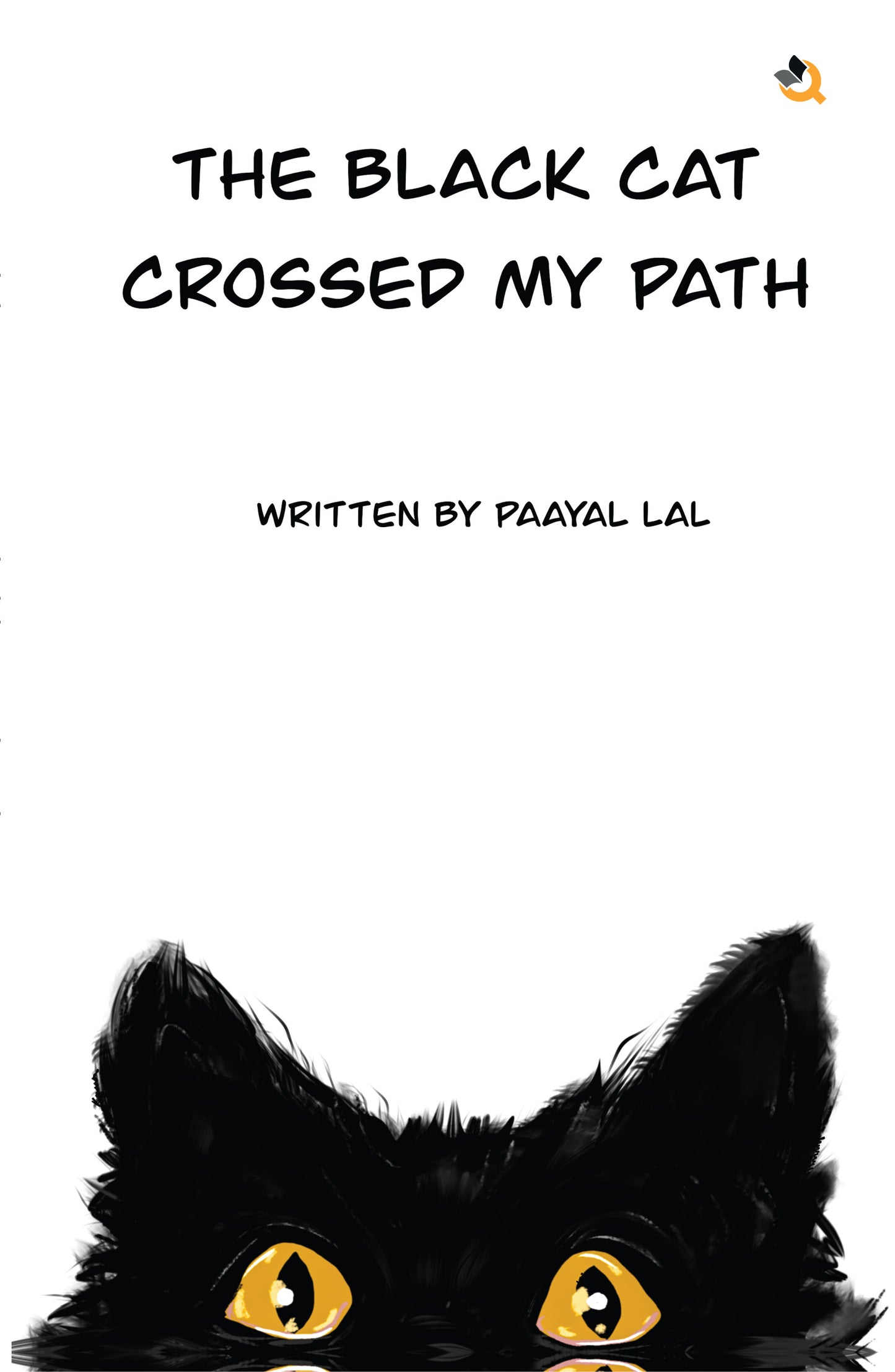 The Black Cat Crossed My Path