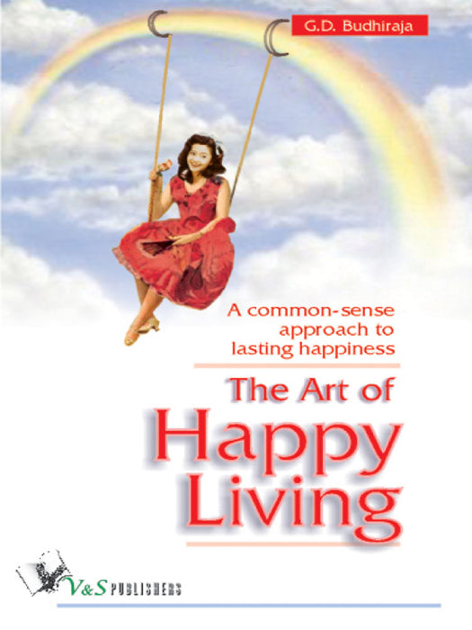 The Art Of Happy Living