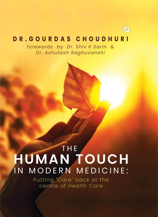 The Human Touch in Modern Medicine- Putting Care Back to Healthcare