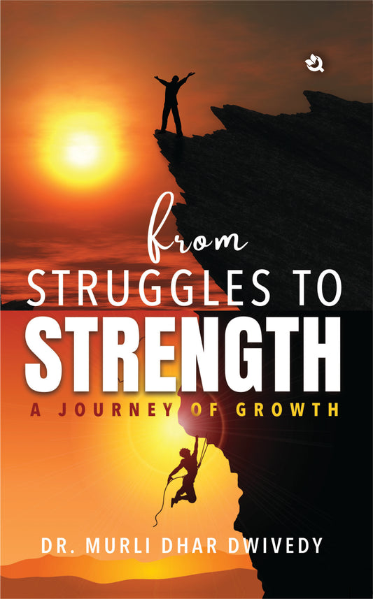 From Struggles to Strength: A Journey of Growth