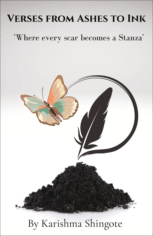 Verses from Ashes to Ink