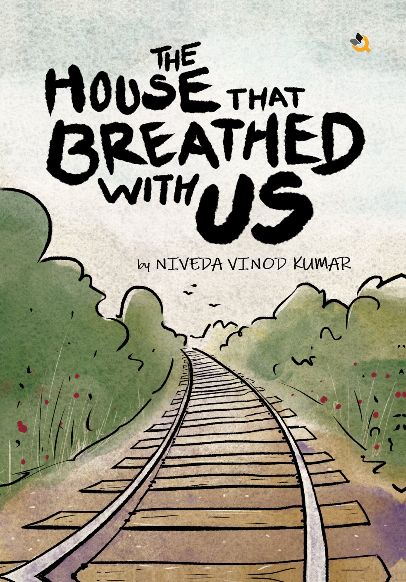 The House That Breathed With Us