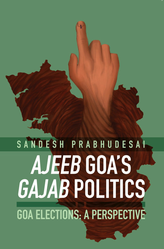 Ajeeb Goa Gajab Politics