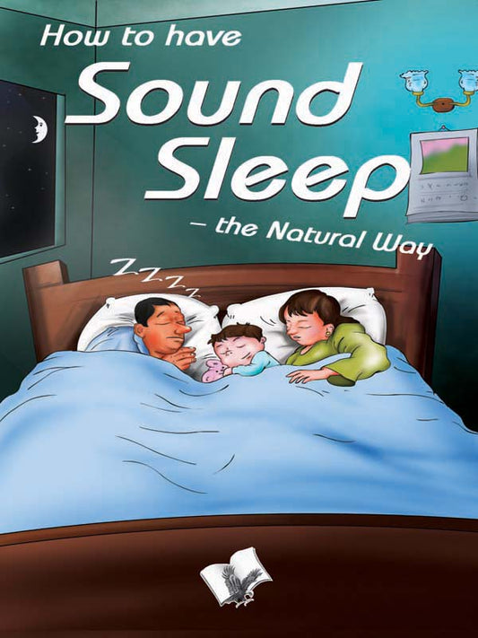 How To Have Sound Sleep - The Natural Way