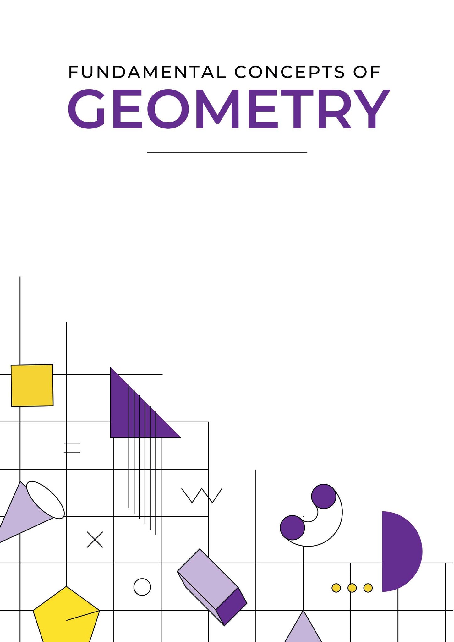 Fundamental concepts of geometry
