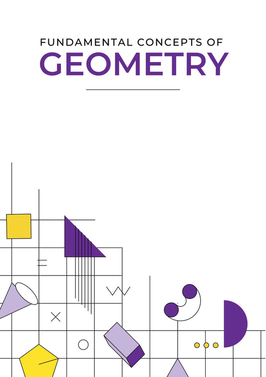 Fundamental concepts of geometry