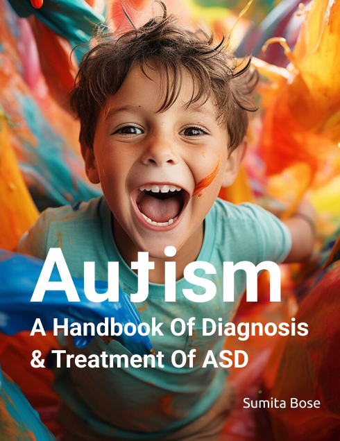 Autism - A Handbook Of Diagnosis & Treatment Of ASD