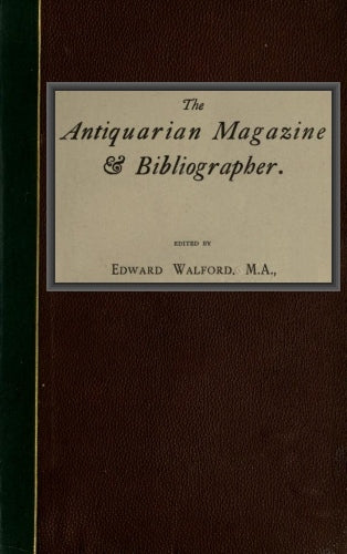 The Antiquarian Magazine & Bibliographer